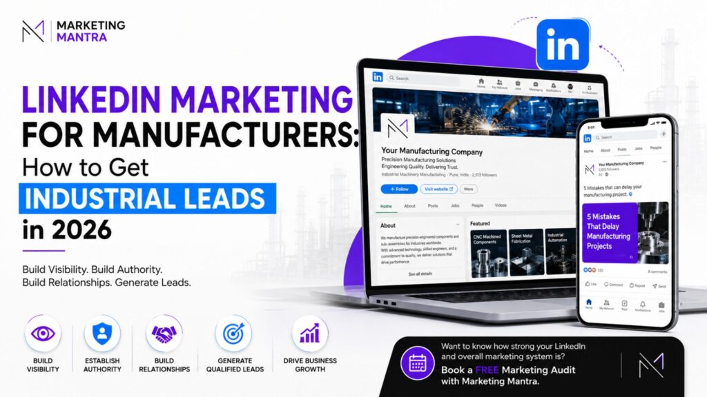 LinkedIn Marketing for Manufacturers How to Get Industrial Leads in 2026 - Marketing Mantra